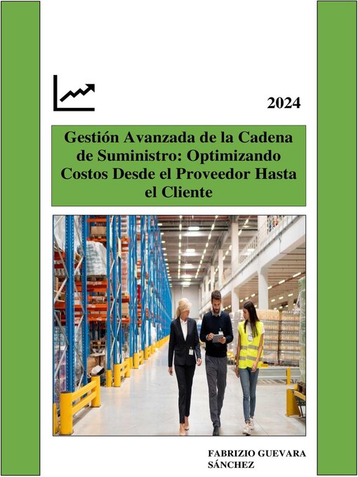 Title details for Gestión Avanzada de la Cadena de Suministro by Fabrizio Guevara Sánchez - Available